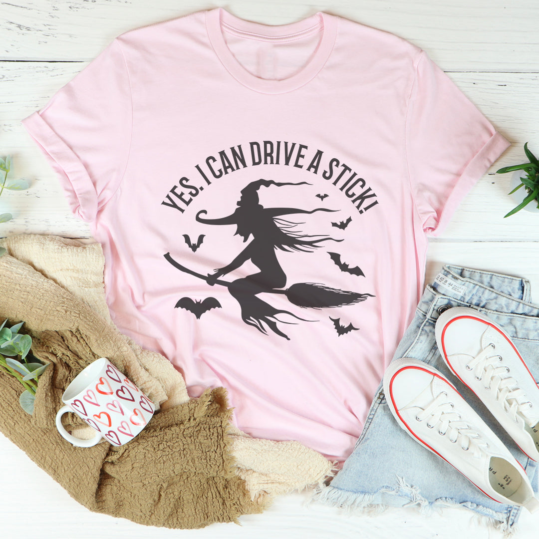 Yes I Can Drive A Stick Tee
