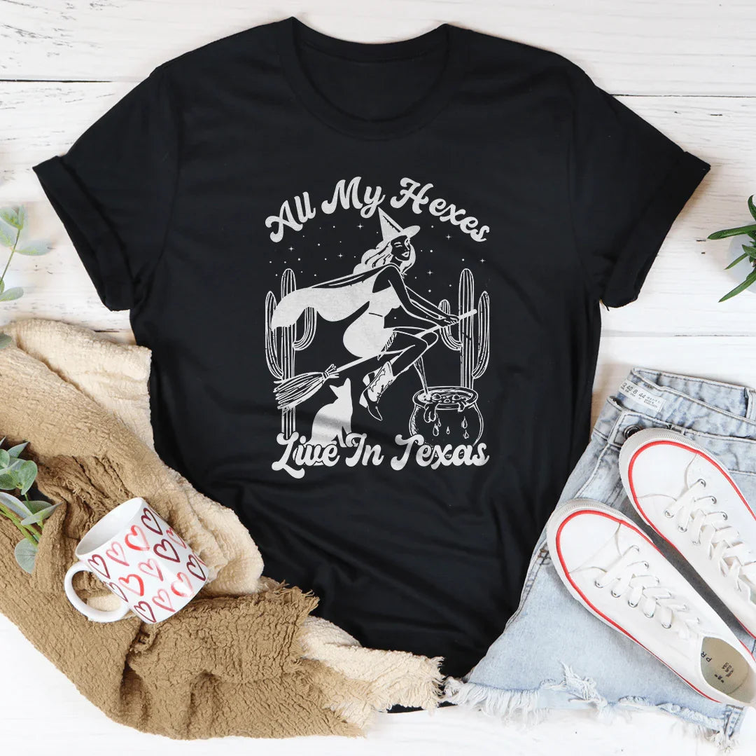 All My Hexes Live In Texas Tee