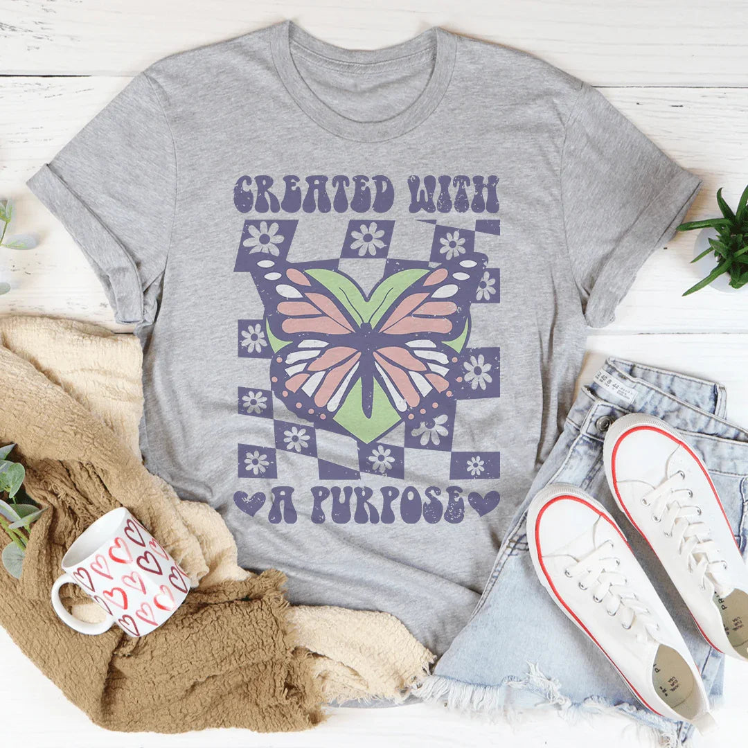 Created With A Purpose Tee