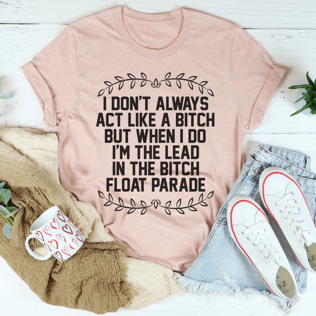 I'm The Lead In The B Parade Tee