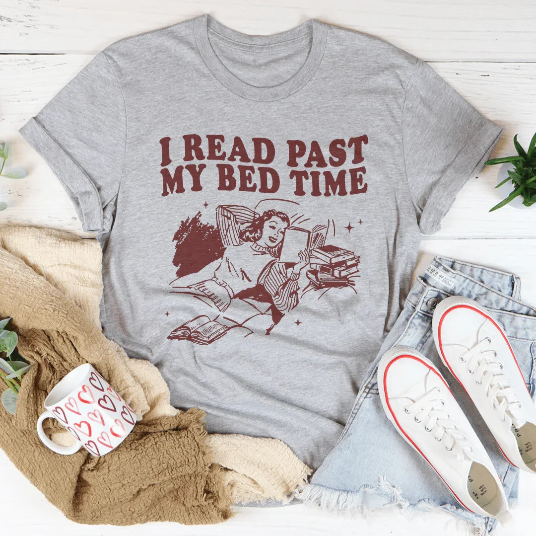 I Read Past My Bed Time Tee