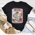 Rub Some Dirt On It It's Just A Scratch Tee
